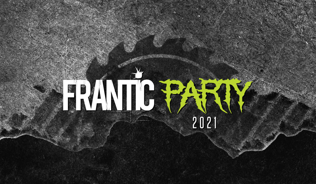 FRANTIC PARTY 2021 – aperte le prenotazioni
