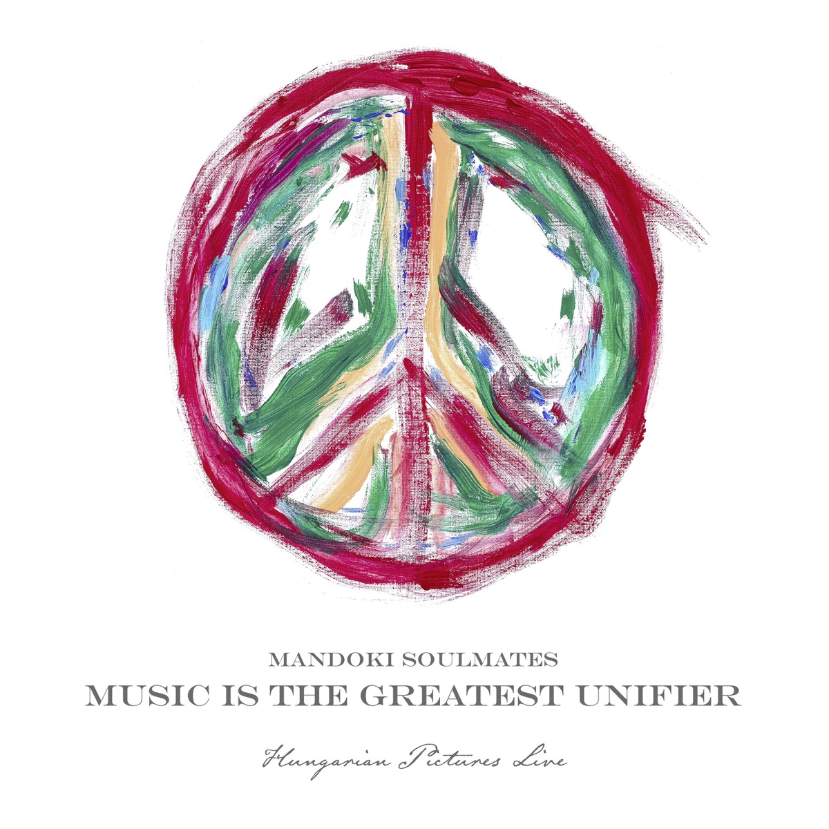 MandokiSoulmates_MusicIsTheGreatestUnifierHungarianPicturesLive